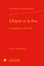 L'esprit et le feu - correspondance (1917-1935)