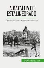A Batalha de Estalinegrado