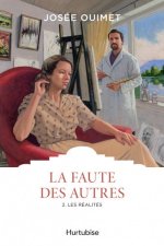 LA FAUTES DES AUTRESS T 02 LES REALITES