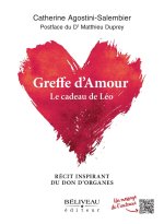 Greffe d'amour - Le cadeau de Léo - Récit inspirant du don d'organes