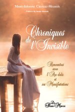 Chroniques de l'invisible - Rencontres avec l'Au-delà et ses manifestations