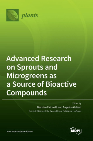 Advanced Research on Sprouts and Microgreens as a Source of Bioactive Compounds