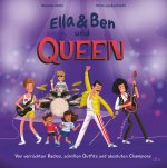 Ella & Ben und Queen - Von verrückten Radios, schrillen Outfits und absoluten Champions
