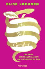Ich. Will. Gefallen