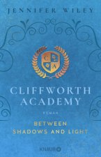 Cliffworth Academy - Between Shadows and Light