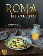 Roma in cucina - Italienisch Kochen