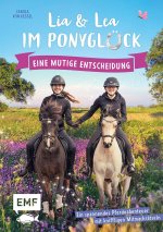 Lia und Lea im Ponyglück - Eine mutige Entscheidung