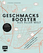 Geschmacksbooster aus aller Welt - Küchenstars verraten ihr aromatisches Geheimnis