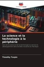 La science et la technologie à la périphérie