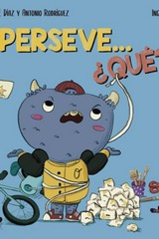 Perseve... Que?