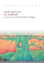 In comune. Nessi per un’antropologia ecologica