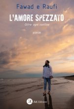 amore spezzato. Oltre ogni confine