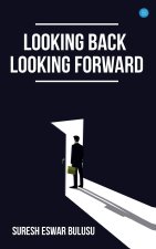 Looking back; Looking forward