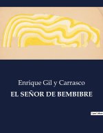 EL SE?OR DE BEMBIBRE
