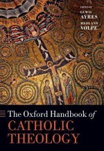 The Oxford Handbook of Catholic Theology (Paperback)