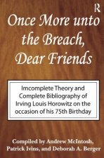 Once More Unto the Breach, Dear Friends: Incomplete Theory and Complete Bibliography