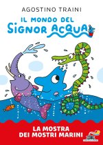 mostra dei mostri marini. Signor Acqua