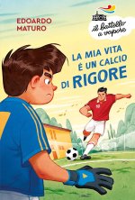 mia vita è un calcio di rigore