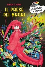 paese dei maghi. Il mondo di Pinin Carpi
