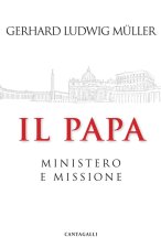 papa. Ministero e missione