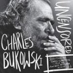 Charles Bukowski Uncensored Vinyl Edition: Selections and Candid Conversations from the Run With The Hunted Session
