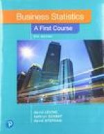 Business Statistics: A First Course Plus MyLab Statistics with Pearson eText -- Access Card Package