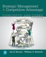 Strategic Management and Competitive Advantage: Concepts and Cases, Student Value Edition + 2019 MyLab Management with Pearson eText-- Access Card Pac