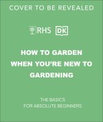 RHS How to Garden When You're New to Gardening