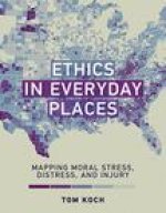 Ethics in Everyday Places: Mapping Moral Stress, Distress, and Injury