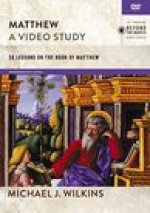 Matthew, A Video Study: 38 Lessons on the Book of Matthew