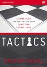 Tactics Video Study, Updated and Expanded: A Game Plan for Discussing Your Christian Convictions