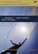 The Mission of God's People Video Lectures: A Biblical Theology of the Church's Mission