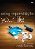 Taking Responsibility for Your Life Video Study: Because Nobody Else Will