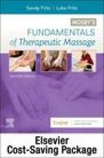 Fundamentals of Therapeutic Massage with Mosby's Essential Sciences for Therapeutic Massage 6e Package