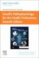 Pathophysiology Online for Gould's Pathophysiology for the Health Professions (Access Code)