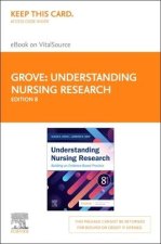 Understanding Nursing Research Elsevier Ebook on VitalSource (Retail Access Card): Building an Evidence-Based Practice
