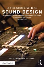 Filmmaker's Guide to Sound Design