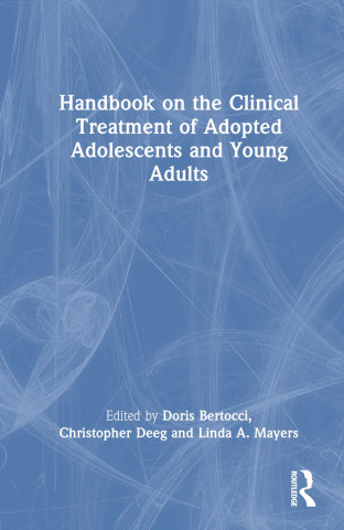 Handbook on the Clinical Treatment of Adopted Adolescents and Young Adults