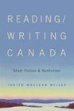 Reading/Writing Canada: Short Fiction and Nonfiction