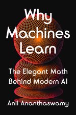 WHY MACHINES LEARN