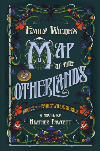 EMILY WILDES MAP OF THE OTHERLANDS