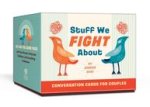 STUFF WE FIGHT ABOUT CONVERSATION CARDS