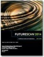 Futurescan 2014: Healthcare Trends and Implications 2014-2019