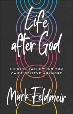 LIFE AFTER GOD