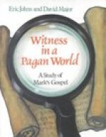 Witness in a Pagan World: A Study of Mark's Gospel (Education Edition)