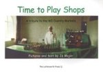Time to Play Shops: A Tribute to the WI Country Markets