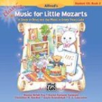 Classroom Music for Little Mozarts -- Student CD, Bk 2: 19 Songs to Bring out the Music in Every Young Child