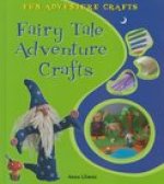 Fairy Tale Adventure Crafts (fun Adventure Crafts)
