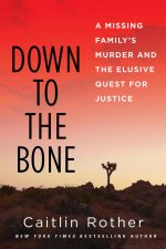 DOWN TO THE BONE