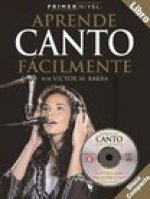Primer Nivel: Aprende Canto Facilmente: (Spanish Edition of Step One - Teach Yourself Singing)